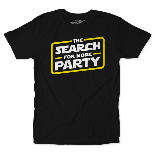 The Search For More Party V2 Unisex Tee