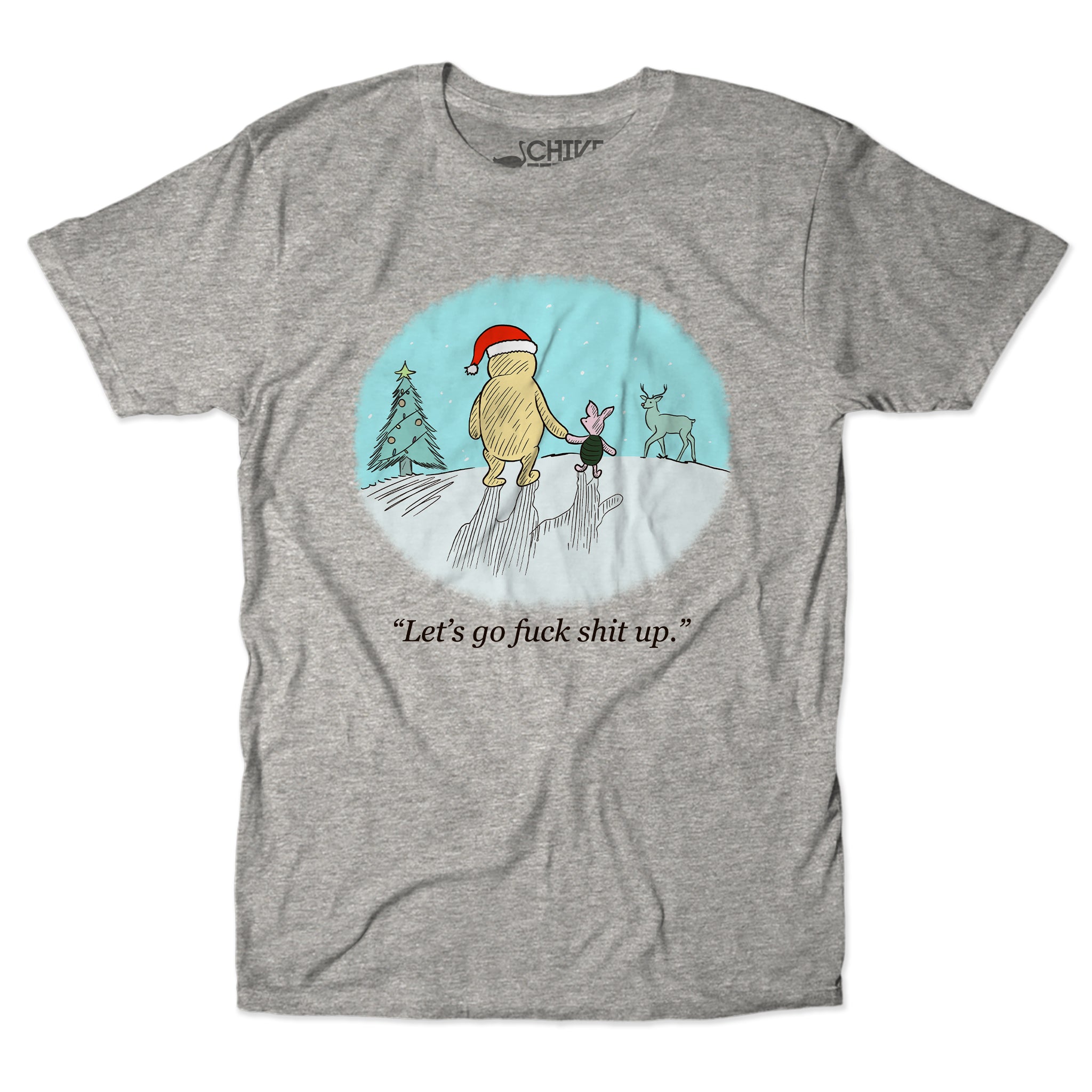 Let's Go F*ck Sh*t Up Christmas Edition Unisex Tee – The Chivery