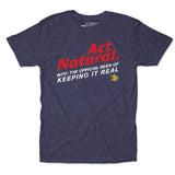 Act Natural Tee