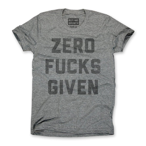 Zero Fucks Given Tee