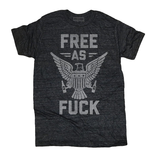 Free As Fuck Tee