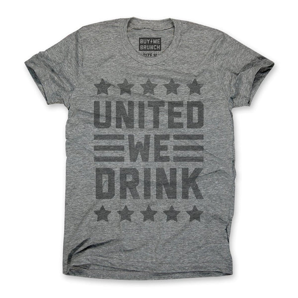 United We Drink Tee