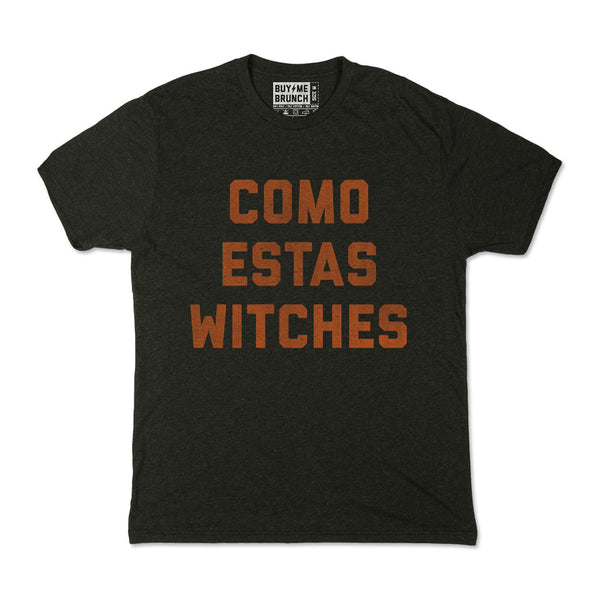 Como Estas Witches Tee