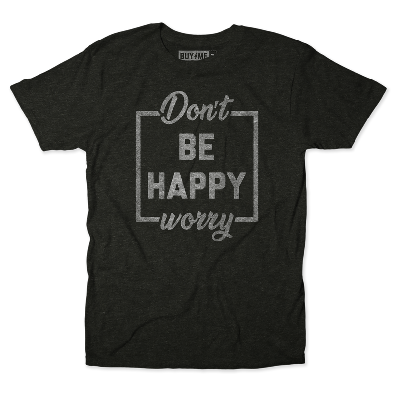 Be Happy Tee