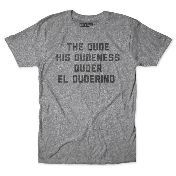 Dude Tee