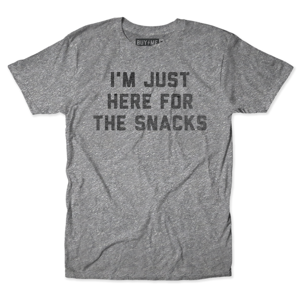 Here For The Snacks Tee