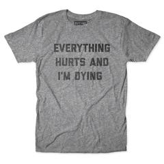 Everything Hurts Text Tee