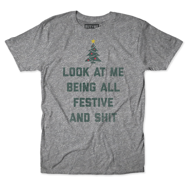 Festive And Shit Tee