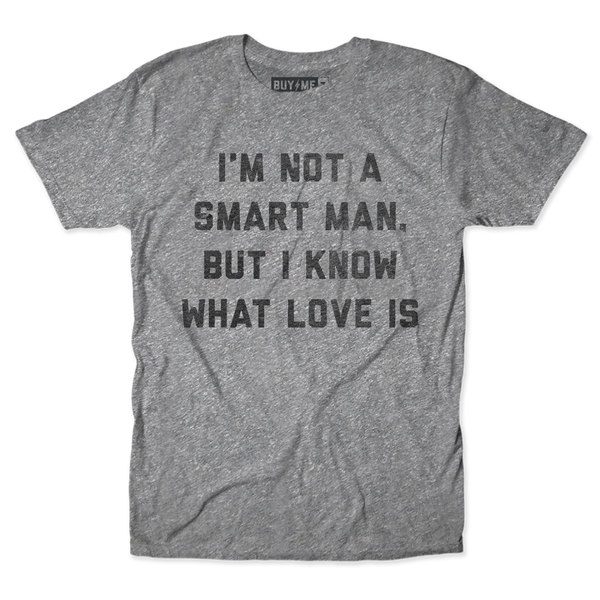 I Know What Love Is Tee