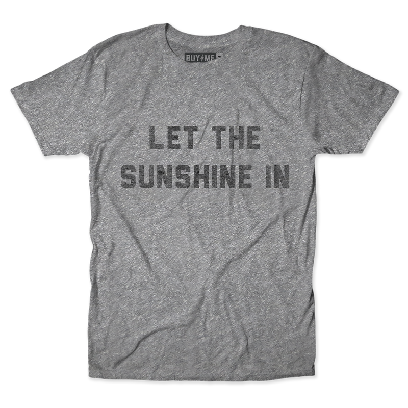 Let The Sunshine In Tee