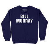 Bill Murray Unisex Pullover Crewneck