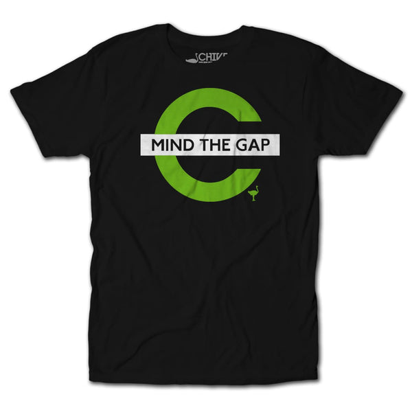 Mind the Gap Tee