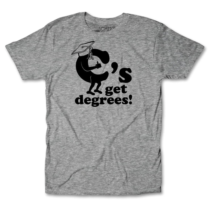 C's Get Degrees Tee