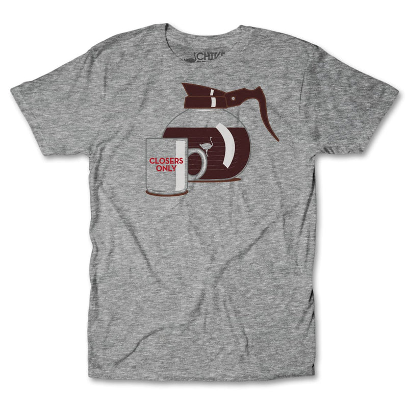 Closers Only Tee