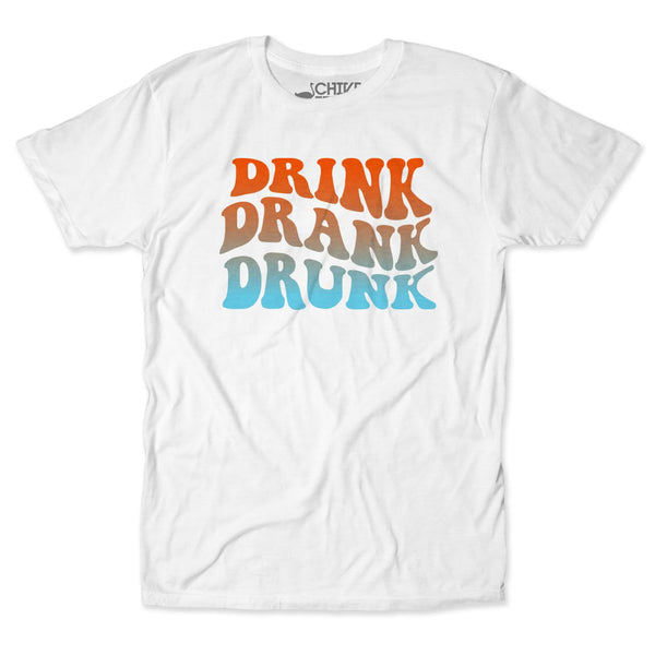 Drink Drank Drunk Tee