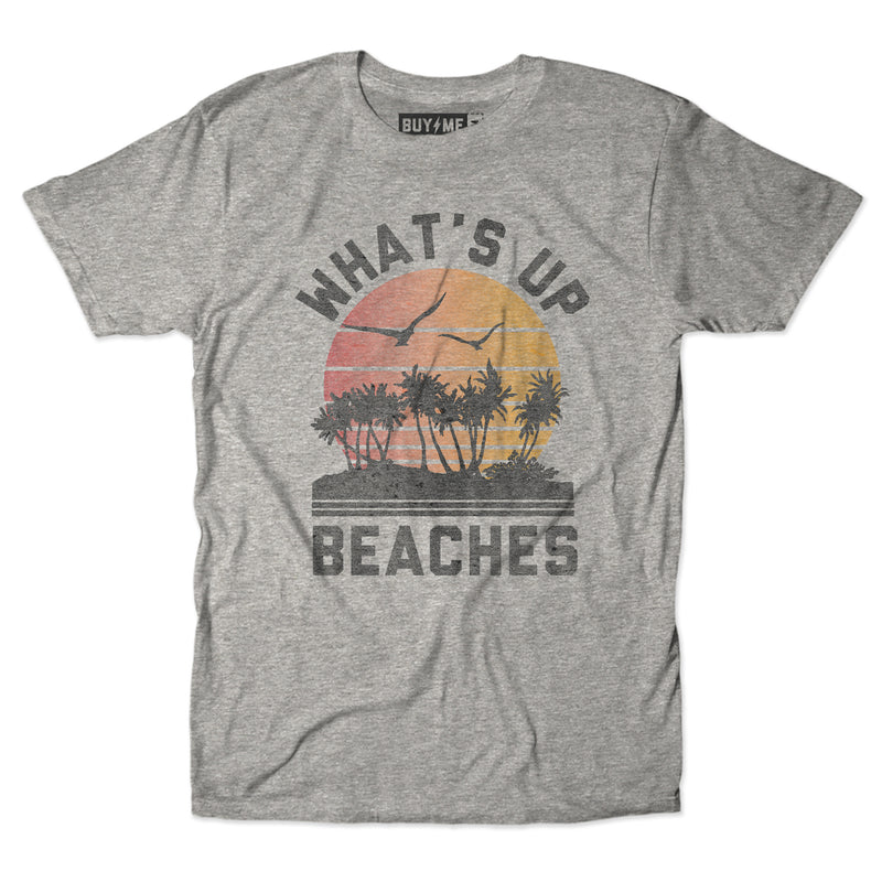 What's Up Beaches Unisex Tee