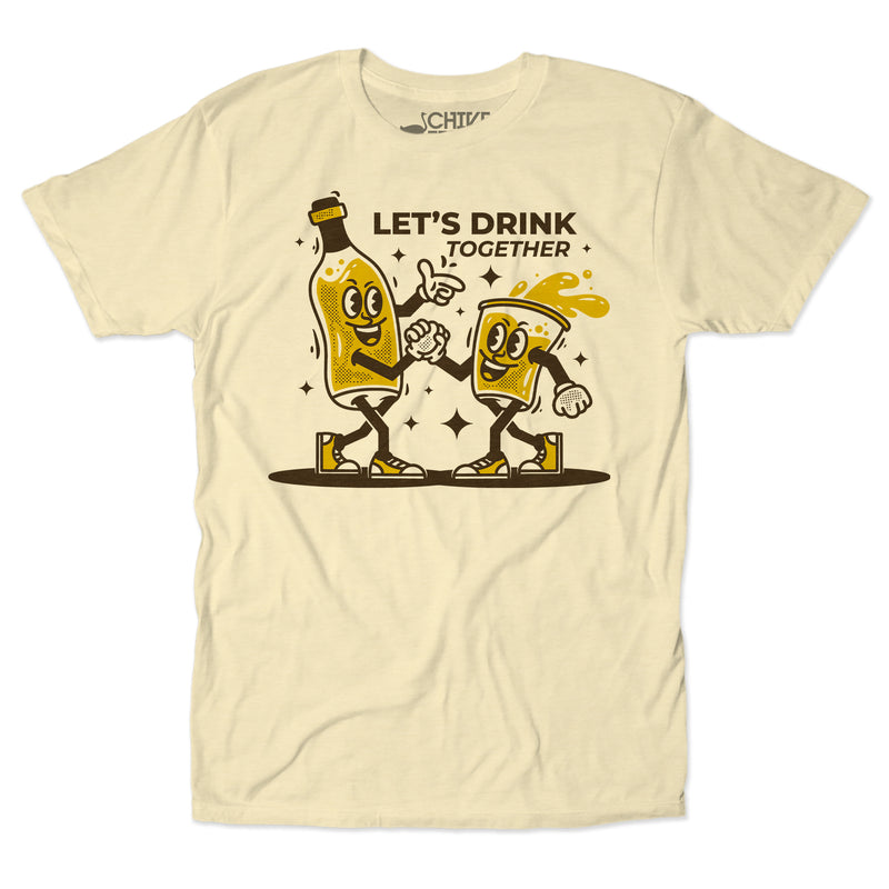 Let's Drink Together Unisex Tee