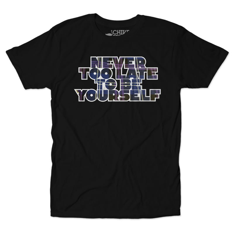 Never Too Late Unisex Tee