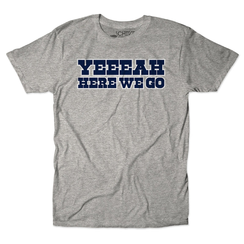 Here We Go Unisex Tee