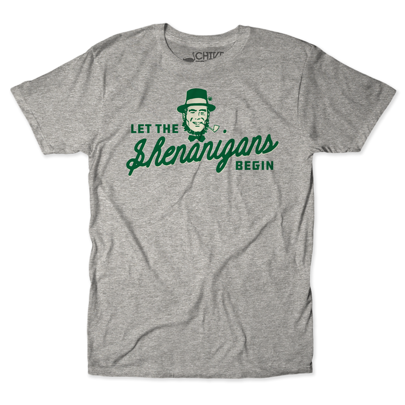 Let The Shenanigans Begin Unisex Tee