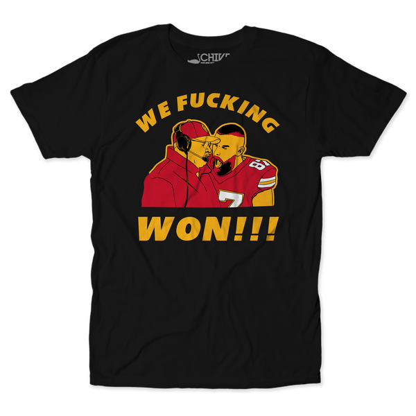 We F*cking Won Unisex Tee
