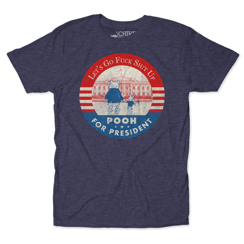 Presidential Let's Go F*ck Sh*t Up Unisex Tee