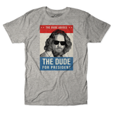 The Dude For President Unisex Tee