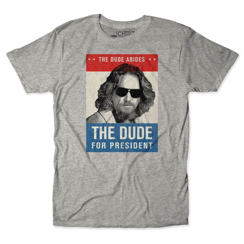 The Dude For President Unisex Tee