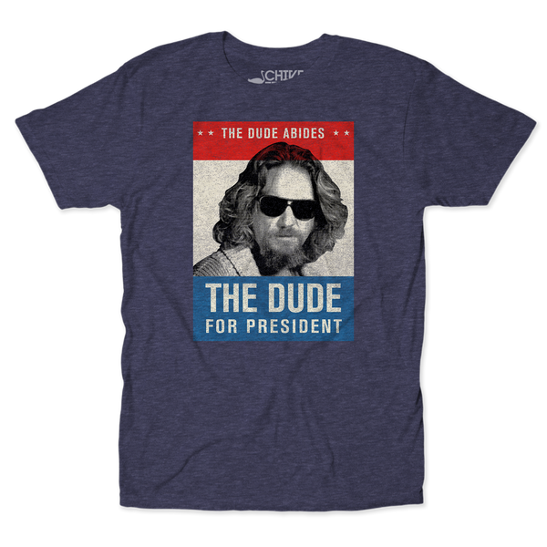 The Dude For President Unisex Tee