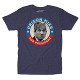 Prison Mike For President Unisex Tee