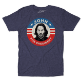 John For President Unisex Tee