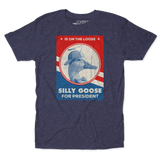 Silly Goose For President Unisex Tee