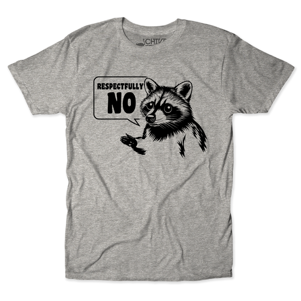 Respectfully No Unisex Tee