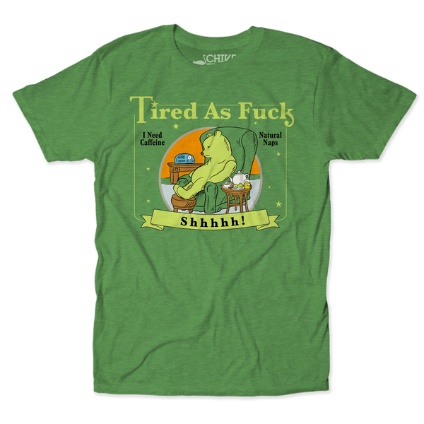 Tired As F*ck Unisex Tee