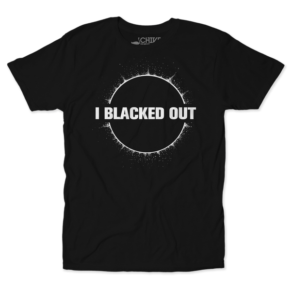 I Blacked Out Unisex Tee