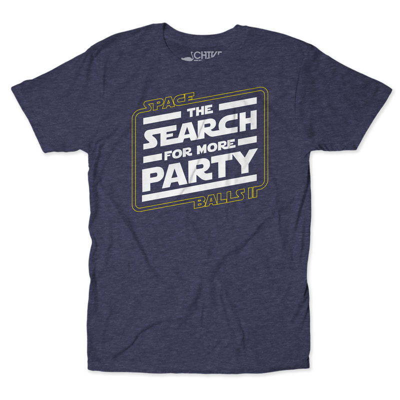 The Search For More Party Unisex Tee
