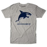 F*ck Sh*t Up Unisex Tee