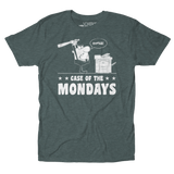 Case Of The Mondays Unisex Tee