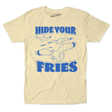 Hide Your Fries Unisex Tee