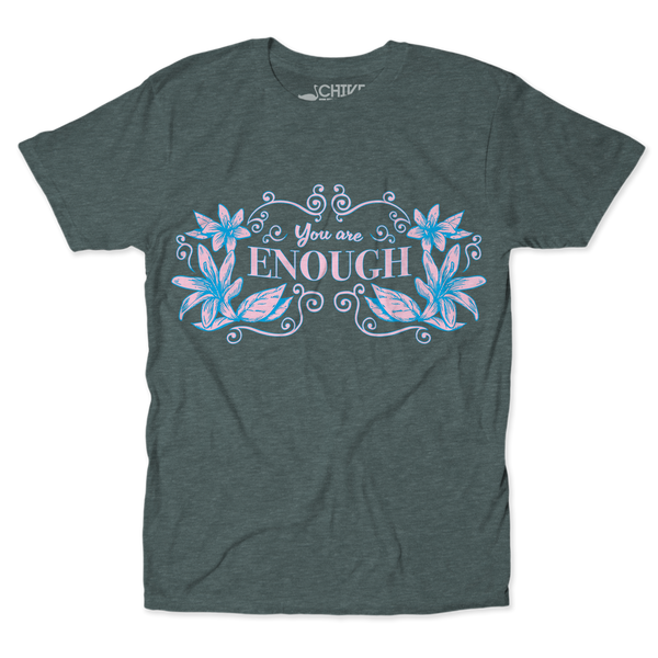 You Are Enough Unisex Tee