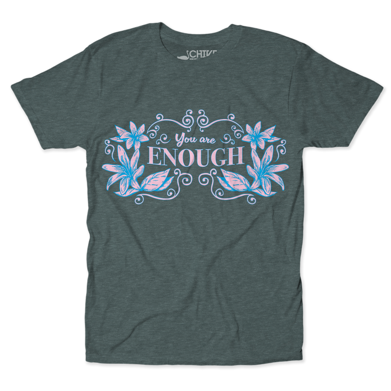 You Are Enough Unisex Tee