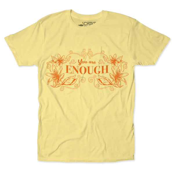 You Are Enough Unisex Tee