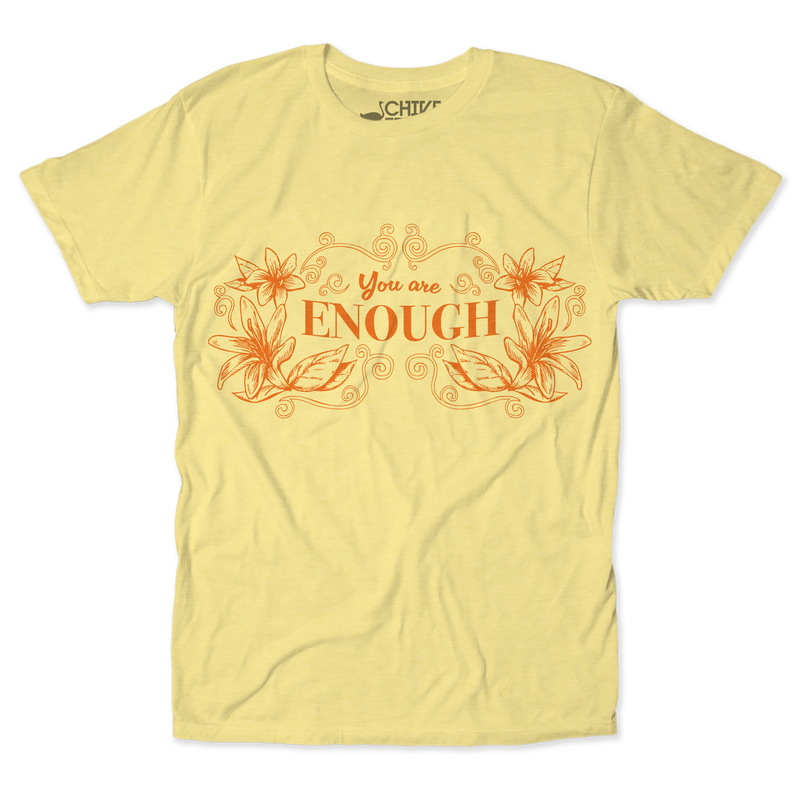 You Are Enough Unisex Tee