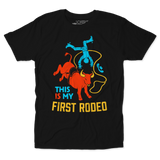This Is My First Rodeo Unisex Tee