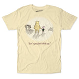 Let's Go F*ck Sh*t Up Unisex Tee