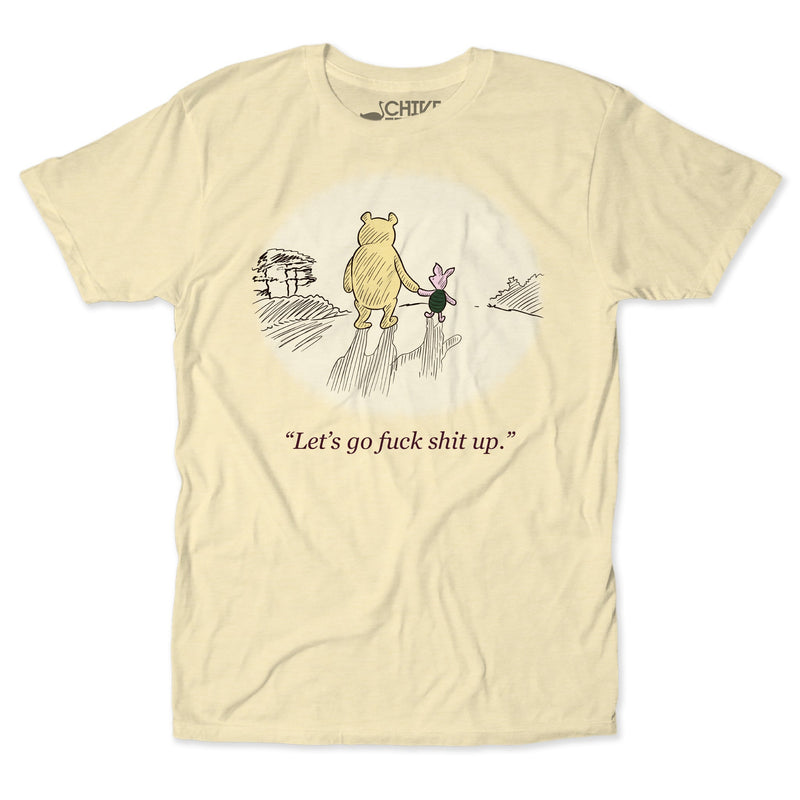 Let's Go F*ck Sh*t Up Unisex Tee