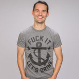 Fuck It Lets Drink Tee - Charcoal
