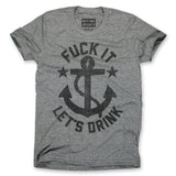 Fuck It Lets Drink Tee - Charcoal