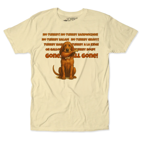 Gone, All Gone Tee