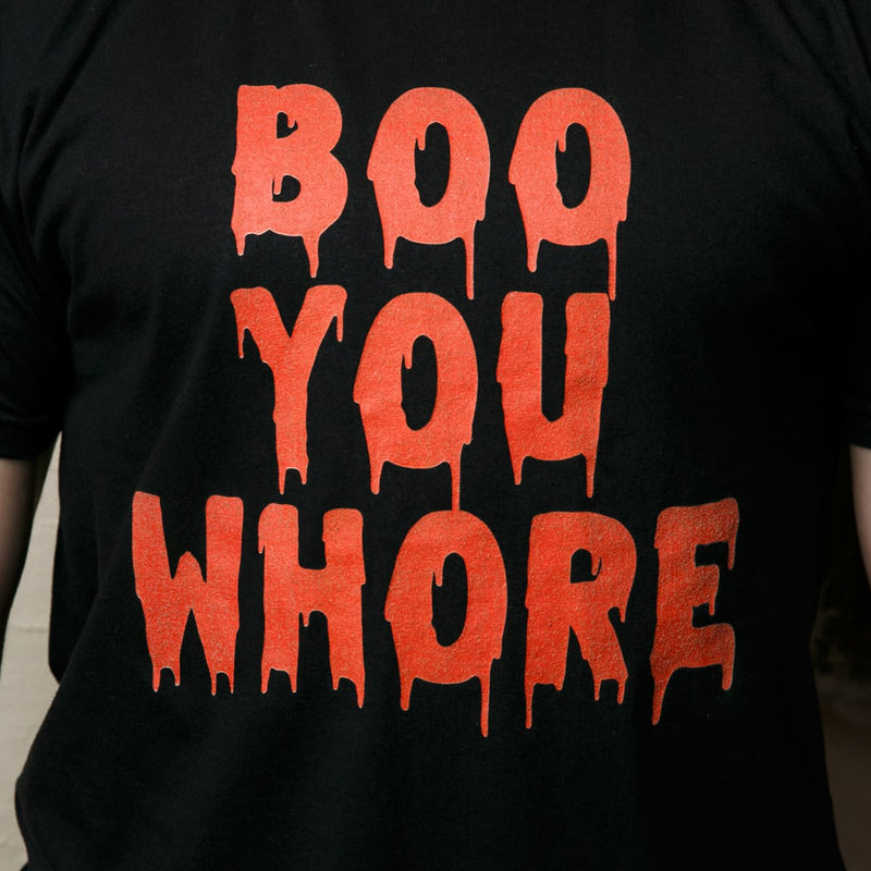 Boo You Whore Tee